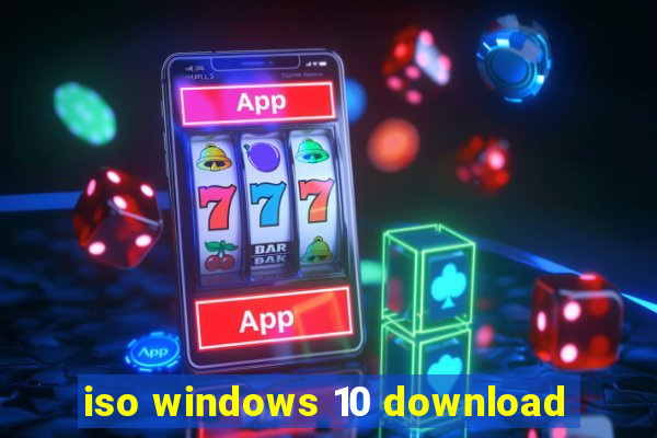 iso windows 10 download